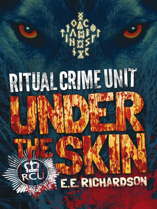Title details for Under the Skin by E. E. Richardson - Available